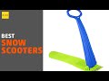 7 Best Snow Scooters 2020