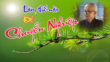 Làm thế nào để Chuyển Nghiệp?