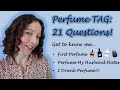 Perfume 21 Questions Tag Get To Know Me About Cheapest Most Expensive Oldest Fragrance Collection