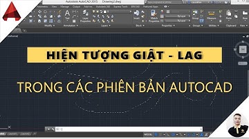 ✅ Khắc phục hiện tượng GIẬT - LAG trong AutoCAD ( autocad lagging, slow) // mẹo vặt autocad