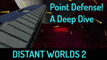 Distant Worlds 2:  Point Defense systems