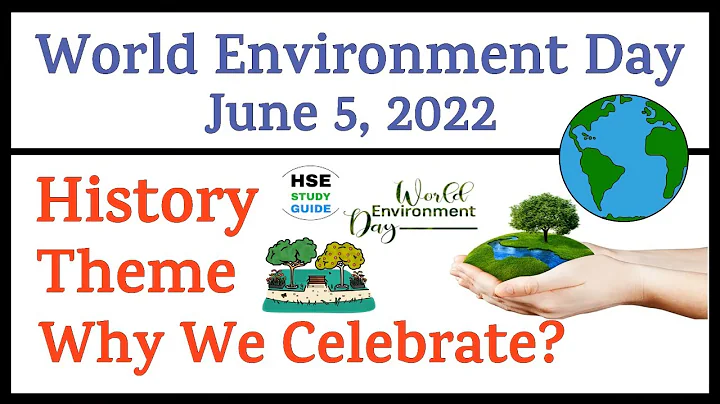 World Environment Day 2022: History, Theme And Why It Is Celebrated || HSE STUDY GUIDE