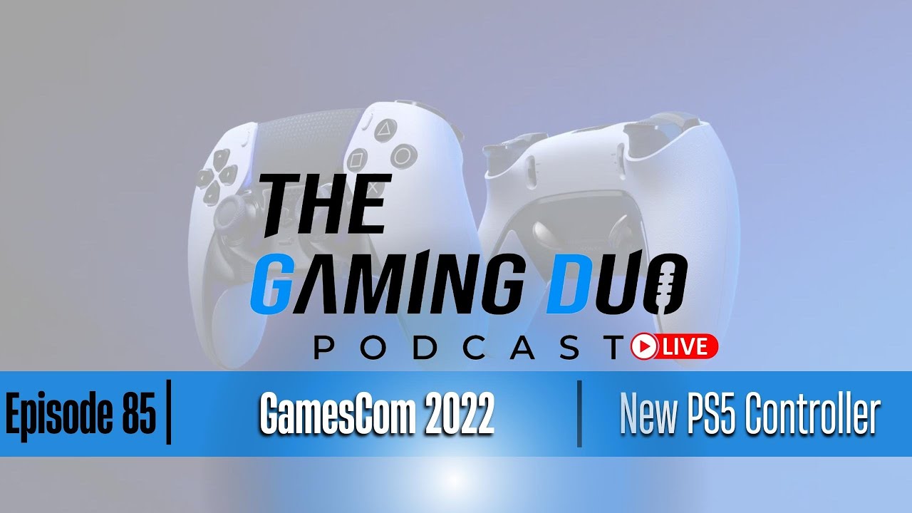 Gamescom 2022 Recap, PSVR2 Coming Soon & Will There be Less Exclusives in the Future?