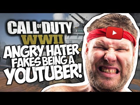 CALL OF DUTY WWII TROLLING: ANGRY HATER FAKES BEING A YOUTUBER!