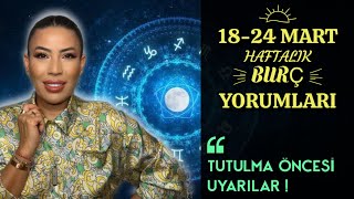 Nurcan Vecigün Ile 18-24 Mart Haftalık Burç Yorumları