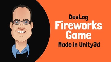 Fireworks Game 2019 - DevLog - Display Controller & Physics Gun