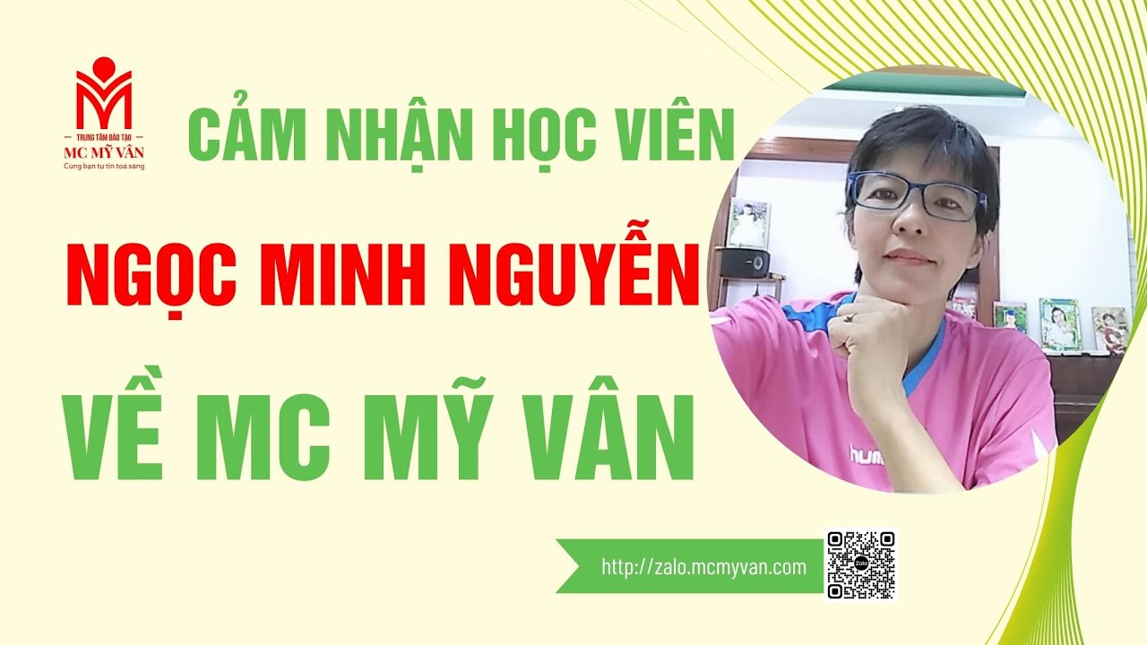 MC Mỹ Vân giúp Ngọc Minh Nguyễn tự tin thuyết trình trước đám đông như thế nào?