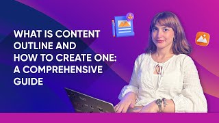 What is Content Outline and How to Create One: A Comprehensive Guide | Dopinger