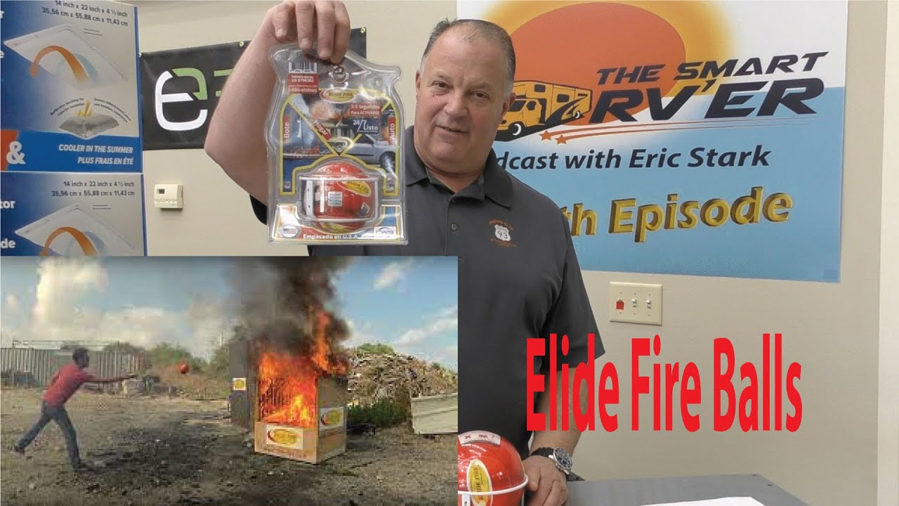 ↓05- Elide Fire Balls - RV Fire Prevention 