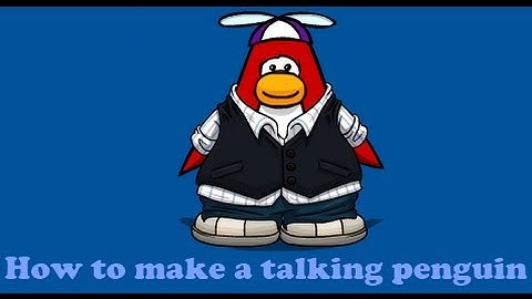 Clubpenguin - How to make a talking penguin custom