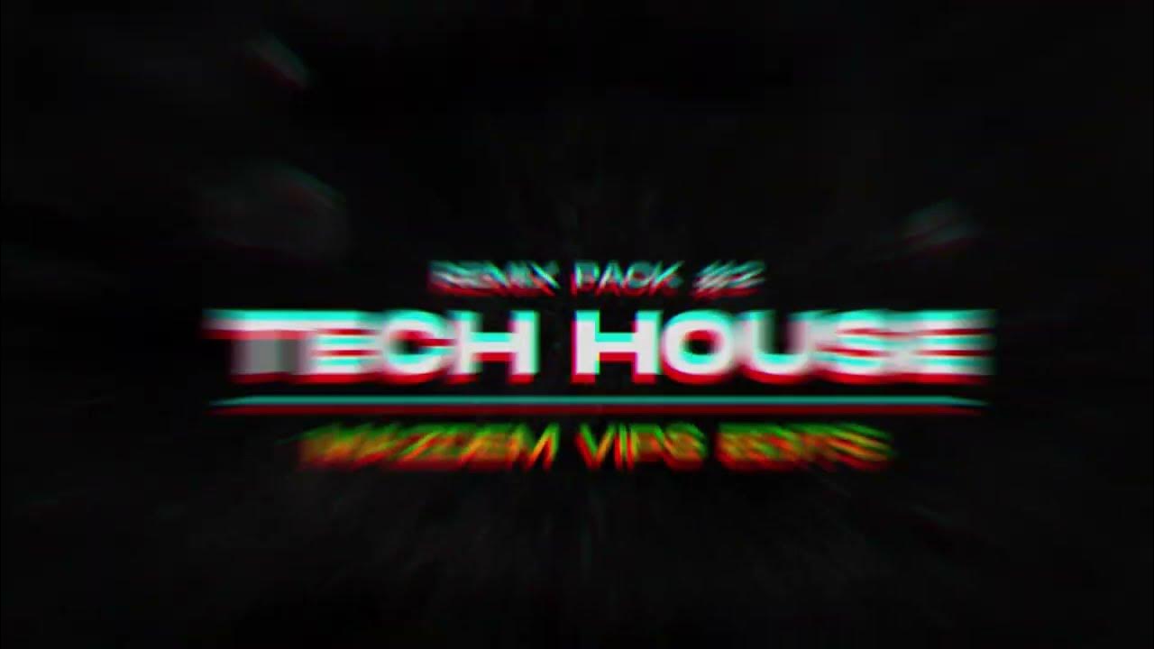 MAZDEM VIP's EDIT's [ TECHHOUSE ] PACK 02 YouTube