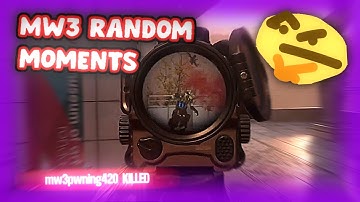 MW3 Random Moments!