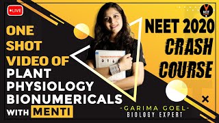 Plant Physiology & Bio Numerical One Shot & MCQs | NEET 2020 Preparation | NEET Biology |Garima Goel