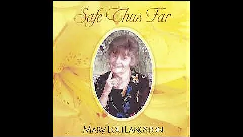 Safe Thus Far - Mary Langston (Full Album)