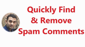 How to Quickly Find and Remove Spam Comments on your Channel