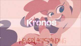 NeverLastStanding - Kronos (Ponies At Dawn)