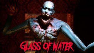 Glass of Water - Indie Horror Game (No Commentary)