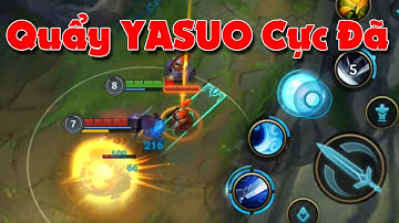 LMHT: Tốc Chiến những pha xử lý hết hồn | Yasuo quẩy cực đã ✩ Biết Đâu Được