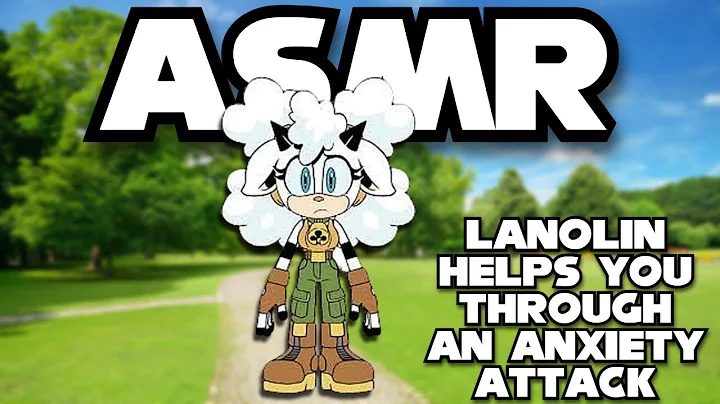 (ASMR) Lanolin the Sheep helps you through a panic attack