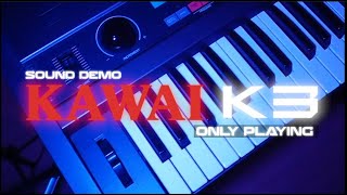 KAWAI K3 (1986) - SOUND DEMO (NO TALKING, ONLY PLAYING)