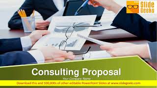 Consulting Proposal Ppt Powerpoint Presentation Complete Deck With Slides
