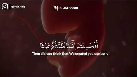 #قرآن_كريم القارئ إسلام صبحي | سورة المؤمنون [115 - 118]