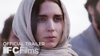 Mary Magdalene Ft. Rooney Mara \& Joaquin Phoenix - Official Trailer I HD I IFC Films