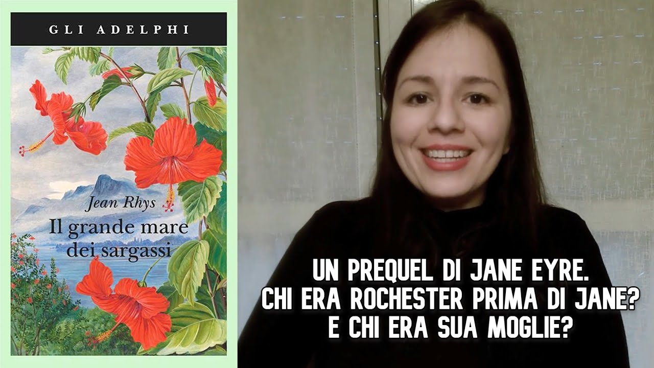 JANE EYRE, il prequel: Il grande mare dei sargassi di J. Rhys. Chi era la  moglie di Rochester? 