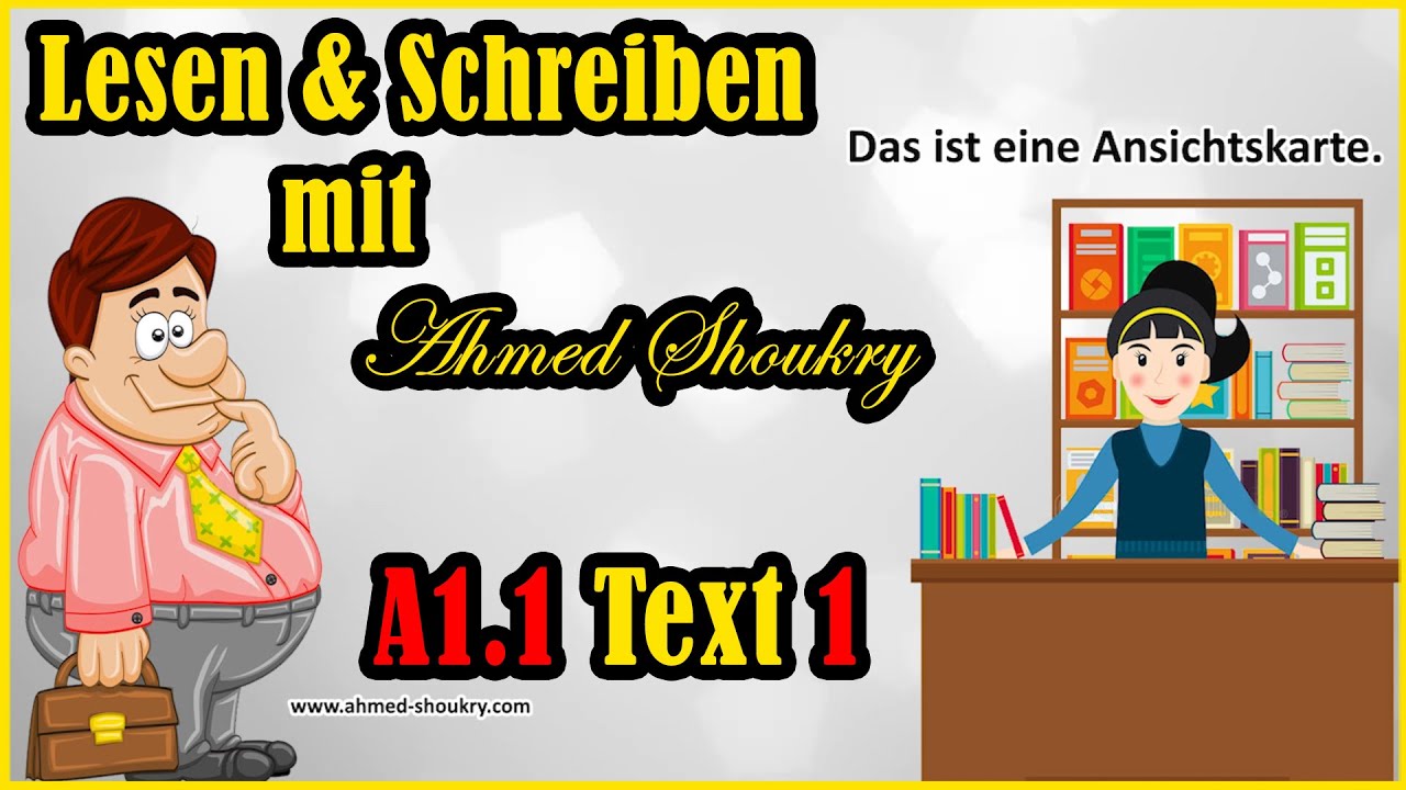 🤩 Lesen und Schreiben: A1.1 Text 1 Ahmed Shoukry 💪 - YouTube