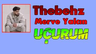 Merve Yalçın Feat. Thebehz - Uçurum Sözlerilyrics