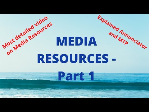 Lecture-17 | Media resources - Part 1|Explanation about Annunciator and MTP(Media Termination Point)