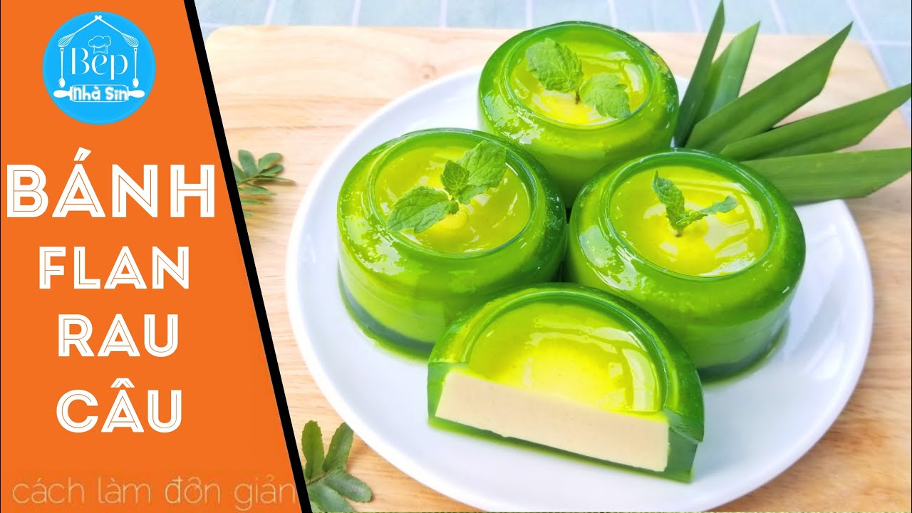 Hướng dẫn Cách nấu rau câu – BÁNH FLAN RAU CÂU – Bánh flan KHÔNG CẦN HẤP dễ làm ‖ Bếp nhà Sin