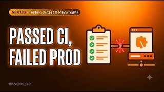 Next.js Testing (Vitest & Playwright): Tests passed in CI but failed