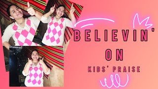 Believin' On || Kid's Praise || AngelovesJesus