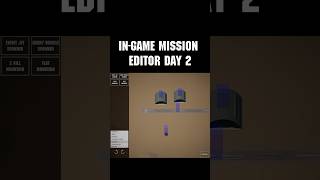 In-game mission editor progressing well. What types of missions will you make
