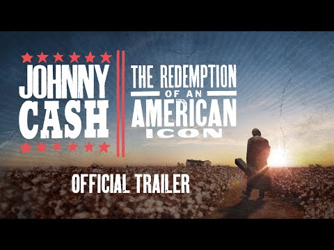 Johnny Cash: The Redemption of an American Icon (2022 Movie) Official Trailer