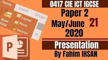 IGCSE ICT 0417/P21/2020 May - June (Presentation)