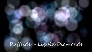 Ruffride - Liquid Diamonds