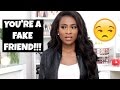 15 SIGNS YOU'RE A FAKE/TOXIC FRIEND | #JJSPEAKS