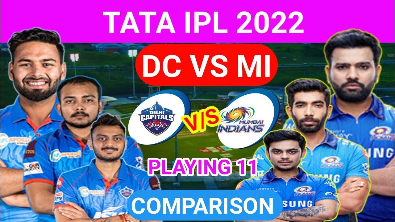 IPL 2022 2nd Match | Delhi Capitals vs Mumbai Indians Playing 11 | DC vs MI Playing 11 2022 