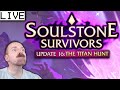 Jogando a Nova Atualização 16! | Soulstone Survivors