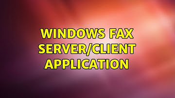 Windows Fax Server/Client Application (3 Solutions!!)