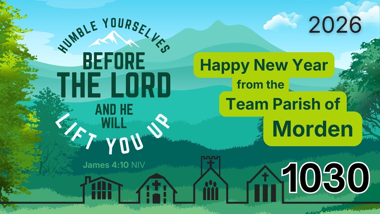 Sunday Service Live - Humble yourself, James 4:10 - 1030 4th January 2026 - St Lawrence Morden