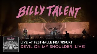 Billy Talent - Devil On My Shoulder (Live at Festhalle Frankfurt)