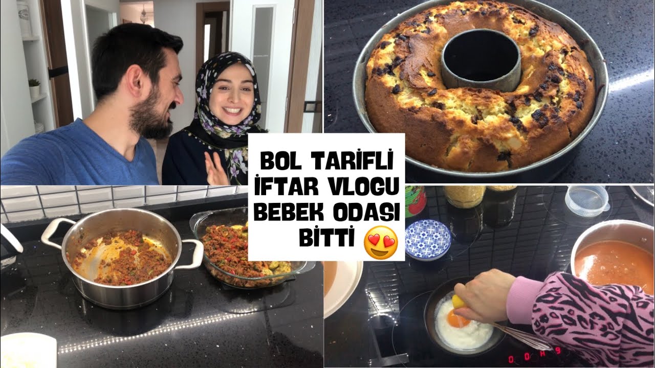 BEBEK ODASINI SONUNDA BİTİRDİK 😍 | BOL YENİ TARİFLİ İFTAR VLOGU | EŞİM İÇİ ELMALI KEK YAPTI 👌🏻