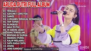 ARLIDA PUTRI - TERLALU - SAYUNK I LOVE YOU | FULL ALBUM TERBARU 2023 @arlidaputriofficial