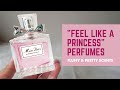Perfumes That Make Me Feel Like A Princess | Perfume Collection 2021