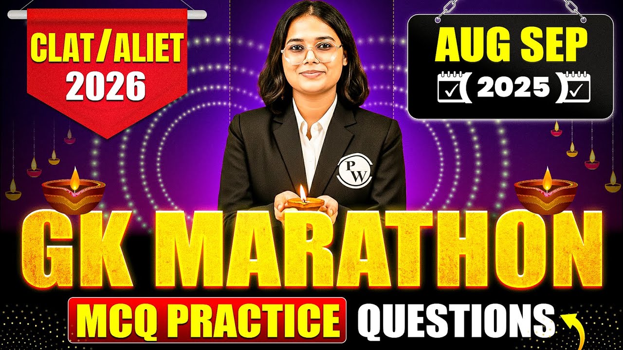 GK Marathon for CLAT & AILET 2026 🚀 | Aug–Sep 2025 MCQ Practice ...