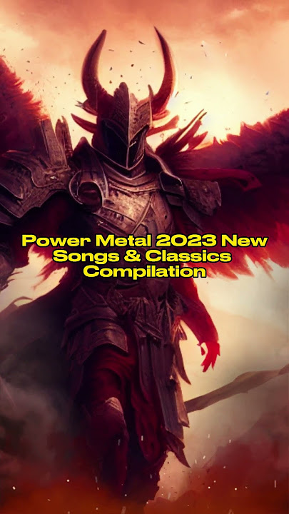 OUT NOW!! Power Metal 2023 - New Songs & Classics Compilation