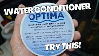 RECOMMENDED! Tip for Healty Water :  Optima Water Conditioner - with Nitrifying Bacteria